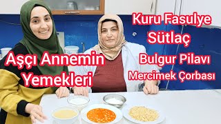 AŞÇI ANNEMDEN KIŞ SOFRALARI İÇİN KURU FASULYE TARİFİ TAM TUTAN SÜTLAÇ BULGUR PİLAVI MERCİMEK ÇORBA [upl. by Im923]