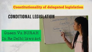 Constitutionality of Delegated legislation  Conditional legislation  case laws [upl. by Yuille276]