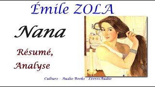 BAC  Émile ZOLA Nana Résumé Analyse [upl. by Christoforo773]