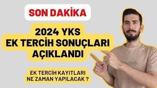 SON DAKİKA  EK TERCİH SONUÇLARI AÇIKLANDI  2024 YKS EK TERCİH SONUÇLARI [upl. by Chambers674]