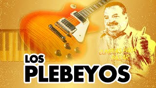 Los Plebeyos Mix Cumbias Para Bailar Canciones Clásicas Inolvidables [upl. by Emelita]