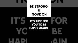 Be Strong AND Move On  shorts ytshortsvideo move strong quotes motivatingquotes yotricks [upl. by Nido]