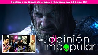 OPINIÓN IMPOPULAR LEAGUE OF LEGENDS PARTE 1  PODCAST CAP 1 [upl. by Zachery]