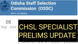 OSSC CHSL SPECIALIST PRELIMINARY EXAM UPDATE 2024 [upl. by Seligman]