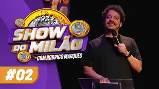 RODRIGO MARQUES  SHOW DO MILÃO 2  Será [upl. by Faith]