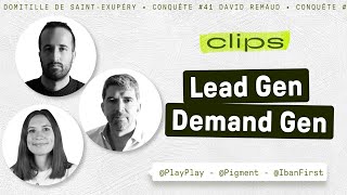 Lead Gen vs Demand Gen avec Domitille de  Playplay Romain de  Pigment et David de IbanFirst [upl. by Aitnyc]