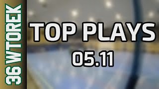 05 11 Top Plays Wtorek Div Jesień 2024 [upl. by Christmann]