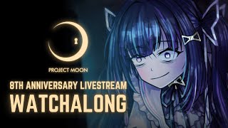 WATCHALONG ProjectMoonOfficial 8th Anniversary Livestream [upl. by Nylak]