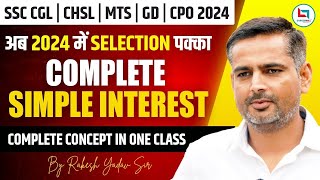 SSC CGL 2024  SSC MATHS  SIMPLE INTEREST  MATHS By Rakesh Yadav Sir [upl. by Ayanej]