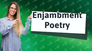 What famous poems use enjambment [upl. by Hammock827]