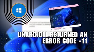 😍 PRO Unarcdll Returned An Error Code 11  Full Guide  Easy guide [upl. by Naleag]