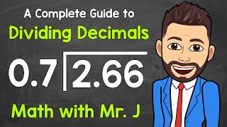 How to Divide Decimals  A Complete StepByStep Guide  Math with Mr J [upl. by Boote723]