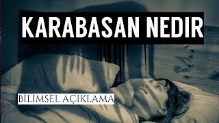 Karabasan Nedir [upl. by Orva644]