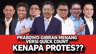 PRABOWOGIBRAN MENANG VERSI QUICK COUNT  KENAPA PROTES [upl. by Dygal]