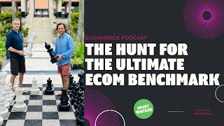 Hammersley Brothers Podcast  The Hunt For The Ultimate Ecom Benchmark [upl. by Ajed]