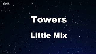 Towers  Little Mix Karaoke 【No Guide Melody】 Instrumental [upl. by Setiram]